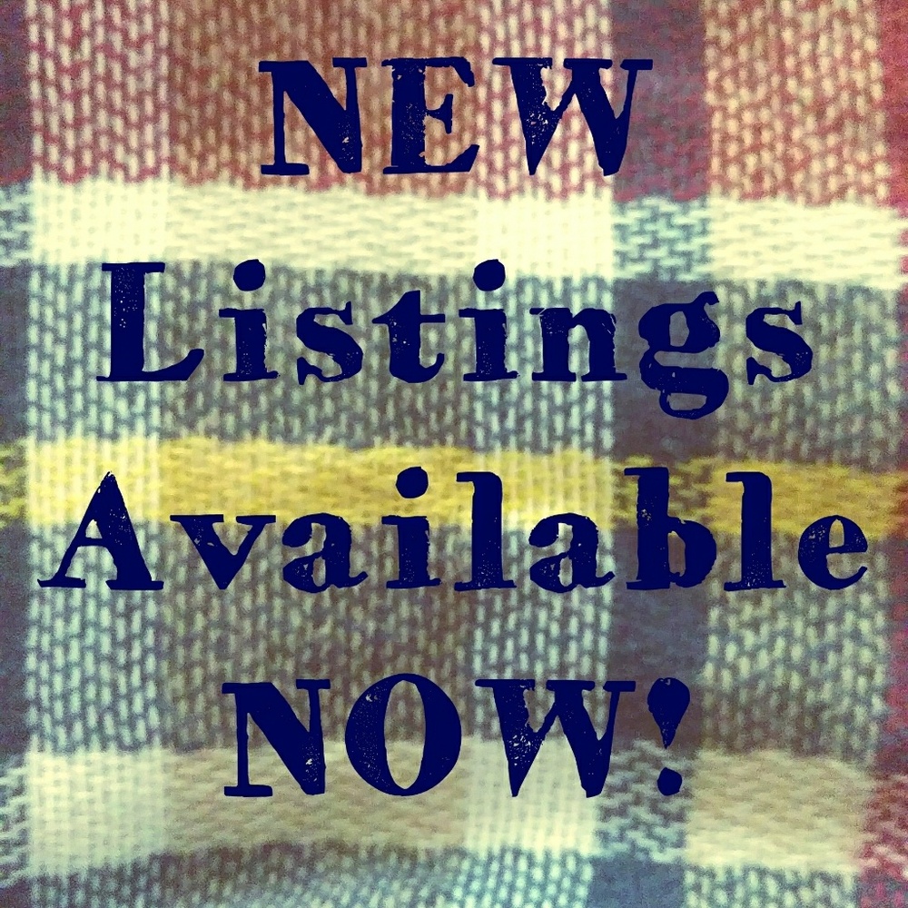 NEW Listings Available NOW!